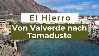 Wanderung auf El Hierro: Von Valverde nach Tamaduste - Kanaren-Natur pur!