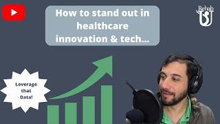 What strategies can help healthcare innovation companies stand out?