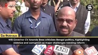 WB Governor CV Ananda Bose Criticizes Bengal Politics