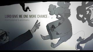 Lord give me one more chance | Karmaland 5 animatic