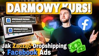 Jak Zacząć DROPSHIPPING - Darmowy Kurs (2024) *FB ADS*