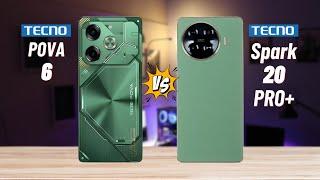 Tecno Pova 6 vs Tecno Spark 20 Pro Plus