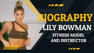 Biography Lily Bowman || Fitness Instructor, YouTuber, Fitness Model