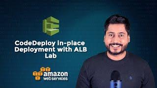 CodeDeploy in-place Deployment with ALB - Lab