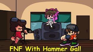 FNF With Hammer Gal! - Friday Night Funkin Mod