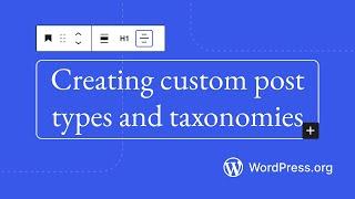 Creating custom post types and taxonomies