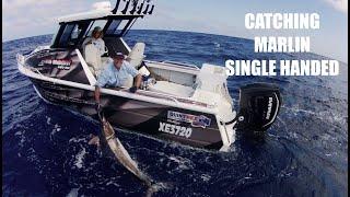 EP 18 - Catching Marlin Single Handed | ESCAPE FISHING WITH ET