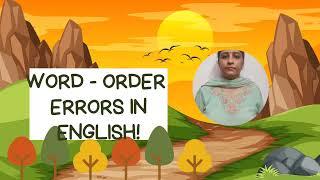 Word - Order . Errors in English.Place and time rule