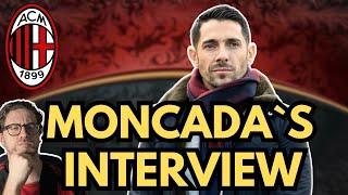 Moncada's Interview: AC Milan's Strategy | My Thoughts