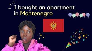 Buying a property in Montenegro - my experience