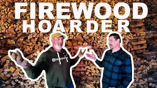 FIREWOOD HOARDER CONFESSES HIS ADDICTION!