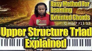 Upper Structure Triads - Easy Method For Learning Extended Chords