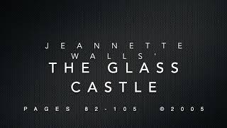 The Glass Castle: Part II: The Desert, pages 82-105