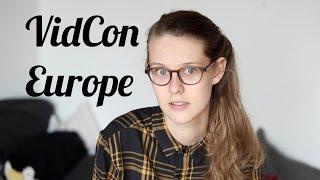 Things I learned at VidCon Europe