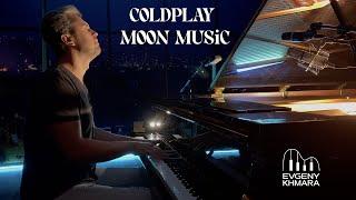 COLDPLAY - MOON MUSiC x EVGENY KHMARA | Best Piano Cover