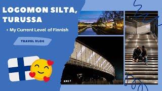 My First Finnish Exam + Visiting Logomon silta Turussa