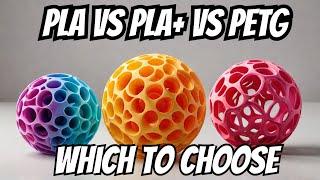 PLA vs PLA+ vs PETG: Which Should You Choose?