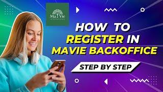 HOW TO REGISTER TO MAVIE BACKOFFICE IN ENGLISH