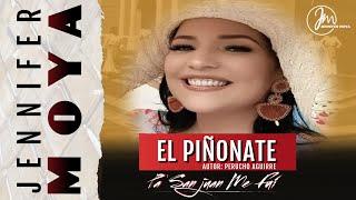 EL PIÑONATE - JENNIFER MOYA