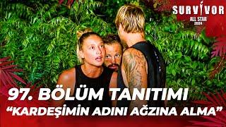 Survivor All Star 2024 97. Bölüm Tanıtımı  @SurvivorTurkiye