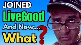 LiveGood - Now What? How To Start Your Network Marketing The right Away After Signing Up