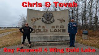 4 WING FAREWELL | Chris & Tovah Fenske say FAREWELL to 4 Wing Cold Lake...RETIREMENT here we come!!!