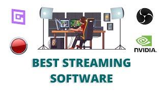 5 Best Live Streaming Software for PC