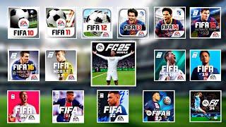 EVOLUTION OF FIFA MOBILE (FIFA 10, 11, 12, 13, 14, 15, 16, 17, 18, 19, 20, 21, 22, 23 - EA FC 24, 25