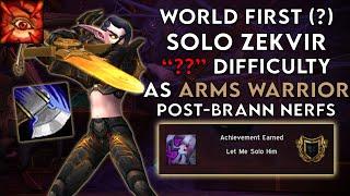 [Let Me Solo Him] Tier ?? Zekvir as ARMS WARRIOR - World First? (Post-Brann Nerfs)