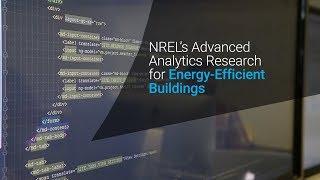 NREL's Advanced Analytics Research for Energy-Efficient Buildings