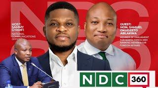 LIVE | NDC 360 with Sammy Gyamfi & Hon. Okudzeto Ablakwa - 6th edition