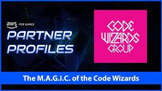 AWS for Games - Partner Profiles - Code Wizards