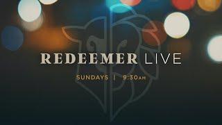 Redeemer Rockwall Livestream // Sunday Dec 22 9:30am