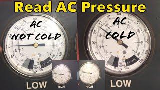 How to read AC pressure on low and high side     AC NOT COLD ENOUGH?